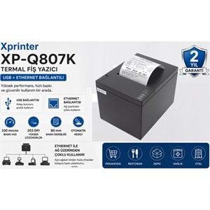 XPRINTER XP- Q807K USB+ETHERNET FİŞ YAZICI
